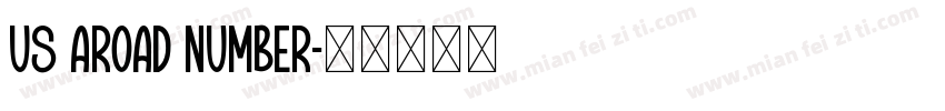 US Aroad Number字体转换